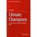 Climate Champions: The Work They Do and the People We Need - Hardcover