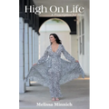 High On Life: A Prescription for Bliss - Paperback