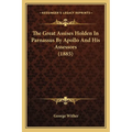 The Great Assises Holden In Parnassus By Apollo And His Assessors (1885) - Paperback