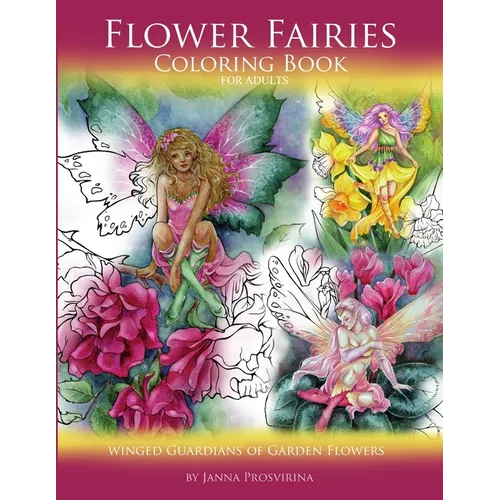 Flower Fairies: Coloring Book for Adults: Winged Guardians of Garden Flowers - Paperback
