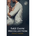 542 Days: Recollection - Paperback