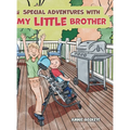 Special Adventures with My Little Brother - Hardcover