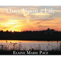 Once Upon A Life: Stories for my Grandchildren - Hardcover