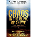 Chaos In The Blink Of An Eye: The Prequel - Paperback