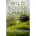 Wild Goose Chase: Reclaim the Adventure of Pursuing God - Paperback