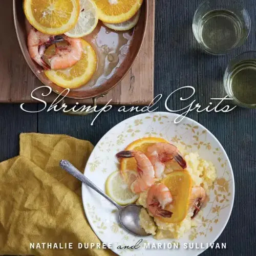 Nathalie Dupree's Shrimp and Grits, Revised - Hardcover
