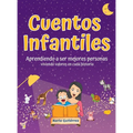 Cuentos Infantiles Aprendiendo a ser mejores personas: Viviendo valores en cada historia - Hardcover