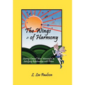 The Wings of Harmony: Soaring Toward More Meaningful & Satisfying Relationships with Others - Hardcover
