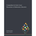 Compendium for Early Career Researchers in Mathematics Education - Paperback