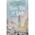 Love on a Lark: an International Romance - Paperback