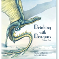 Drinking with Dragons: Volume One - Hardcover