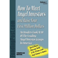 How to meet Angel Investors and raise your first Million Dollars - Paperback