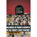 Dilemmas of China's growth in the Twenty-First Century - Paperback