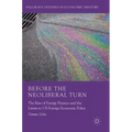 Before the Neoliberal Turn: The Rise of Energy Finance and the Limits to Us Foreign Economic Policy - Hardcover