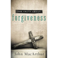 The Truth about Forgiveness: A Biblical and Theological Study of How to Follow Christ's Example - Paperback