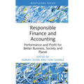 Responsible Finance and Accounting: Performance and Profit for Better Business, Society and Planet - Hardcover