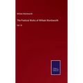 The Poetical Works of William Wordsworth: Vol. III - Hardcover