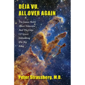 Déjà Vu, All Over Again: The James Webb Space Telescope and The Edge of Space: Debunking the Big Bang - Paperback