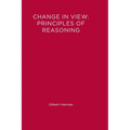 Change in View: Principles of Reasoning - Paperback
