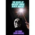 The Book of Ancient Hindu Black Magic - Paperback