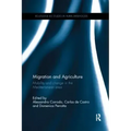 Migration and Agriculture: Mobility and change in the Mediterranean area - Paperback