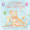 A Birthday Cake-Tastrophe - Paperback
