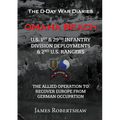 The D-Day War Diaries - Omaha Beach (2023): US 1st and 29th Infantry Division Deployments & 2nd US Rangers - Paperback