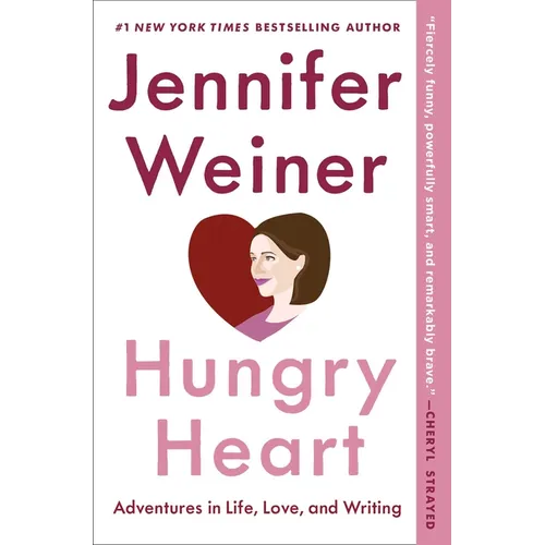 Hungry Heart: Adventures in Life, Love, and Writing - Paperback