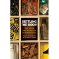 Settling the Boom: The Sites and Subjects of Bakken Oil - Paperback