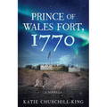 Prince of Wales Fort, 1770 - Paperback