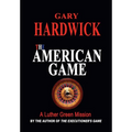 The American Game - Hardcover