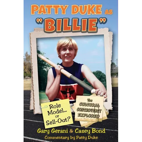 Patty Duke as Billie: Role Model or Sell-Out? - Paperback