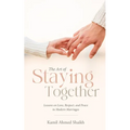 The Art of Staying Together - Lessons on Love, Respect, and Peace in Modern Marriage - Paperback