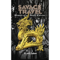 Savage Travel: Memoir of a Beach Warrior - Hardcover