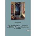 The Night Before Christmas and Other Popular Stories for Children - Paperback