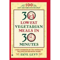 30 Low-Fat Vegetarian Meals in 30 Minutes - Paperback