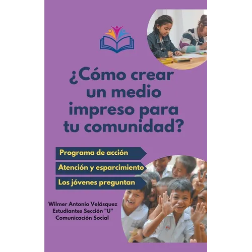 ¿Cómo crear un medio impreso para tu comunidad? - Paperback