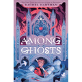 Among Ghosts - Hardcover