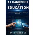AI Handbook for Education: Understanding Artificial Intelligence Adoption - Paperback
