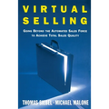 Virtual Selling: Going Beyond the Automated Sales Force to Achieve Total Sales Quality - Paperback