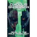 Devil In The Pale Moonlight - Hardcover