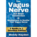 The Vagus Nerve Gut Brain Connection & Meditations to Soothe Your Vagus Nerve - Paperback