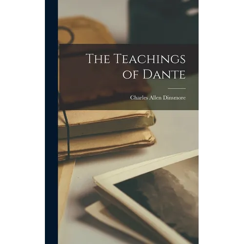 The Teachings of Dante - Hardcover