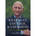 Khandaan, Courage, & Chemistry: The Life of Raman Patel - Hardcover
