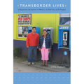 Transborder Lives: Indigenous Oaxacans in Mexico, California, and Oregon - Paperback