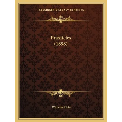 Praxiteles (1898) - Paperback