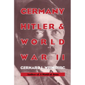 Germany, Hitler, and World War II: Essays in Modern German and World History - Paperback