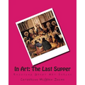 In Art: The Last Supper - Paperback
