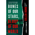 Bones of Our Stars, Blood of Our World: A Novel of Terror - Paperback