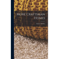 More Craftsman Homes - Hardcover
